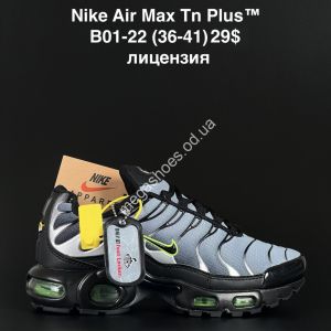 Кроссовки Nike Air Max Tn Plus™ лицензия B01-22 AN Кроссовки Nike Air Max Tn Plus™ лицензия B01-22 AN